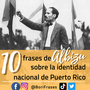 10 frases de Pedro Albizu Campos sobre la identidad nacional de Puerto Rico