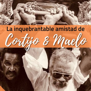 La inquebrantable amistad de Ismael Rivera & Rafael Cortijo