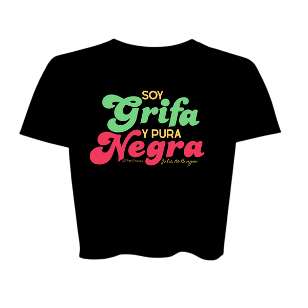 Camisa Crop Top con frase de Julia de Burgos Soy grifa y pura negra del poema ay ay ay de la grifa negra