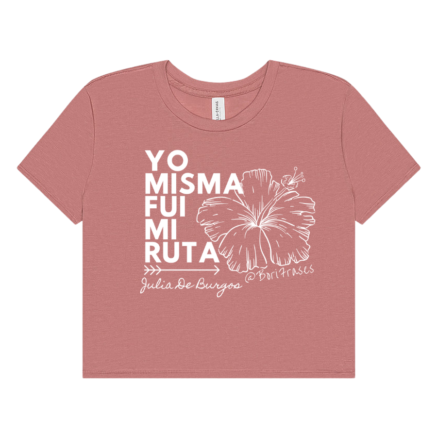 Camisa crop top con verso del poema Yo misma fui mi ruta de la poeta puertorriqueña, Julia De Burgos