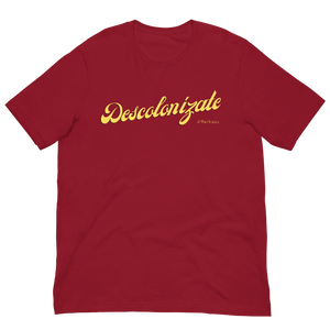 Camisa (t-shirt) hecha desde Puerto Rico para toda América Latina. Con frase: Descolonízate. América no es centenaria, es milenaria