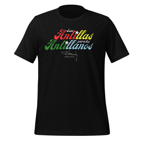 Camisa t-shirt con la frase"Las Antillas para los hijos de las Antillas.", frase del "Padre de la Patria Puertorriqueña", el caborrojeño Ramón Emeterio Betances…