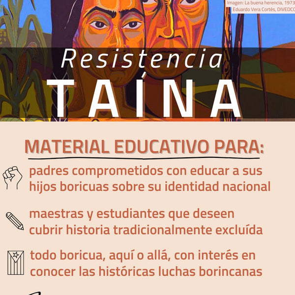 Agüeybaná, Corretjer (Poster Interactivo) + Guía "Resistencia Taína"