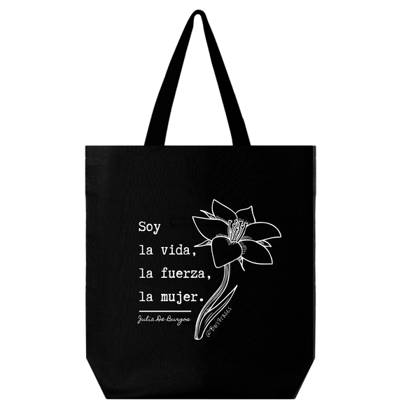 Tote bag con frase de julia de burgos yo soy la vida la fuerza la mujer