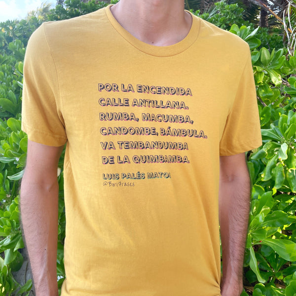 Camisa del guayamés Luis Palés Matos, el poema Majestad Negra, con vocablos afro-antillanos en un arte que ha sido excluyente de la herencia africana de Puerto Rico. "Por la encendida Calle Antillana. Rumba, macumba, candombe, bámbula. Va Tembandumba de la Quimbamba." T-Shirt with afrolatinx poem from Pales.