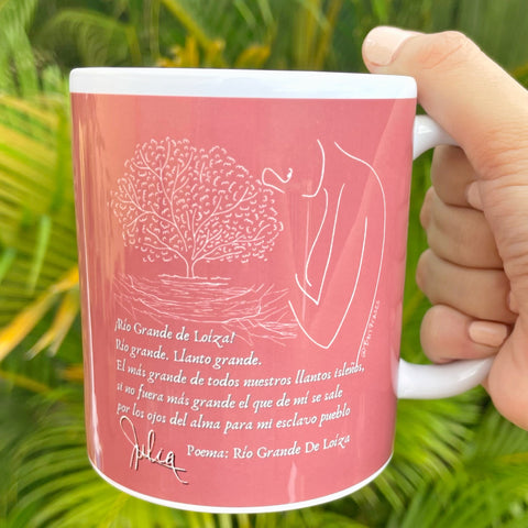 Taza de café (coffee mug) con frase del poema de Julia De Burgos: "¡Río Grande de Loíza!... Río grande. Llanto grande. El más grande de todos nuestros llantos isleños, si no fuera más grande el que de mí se sale por los ojos del alma para mi esclavo pueblo."