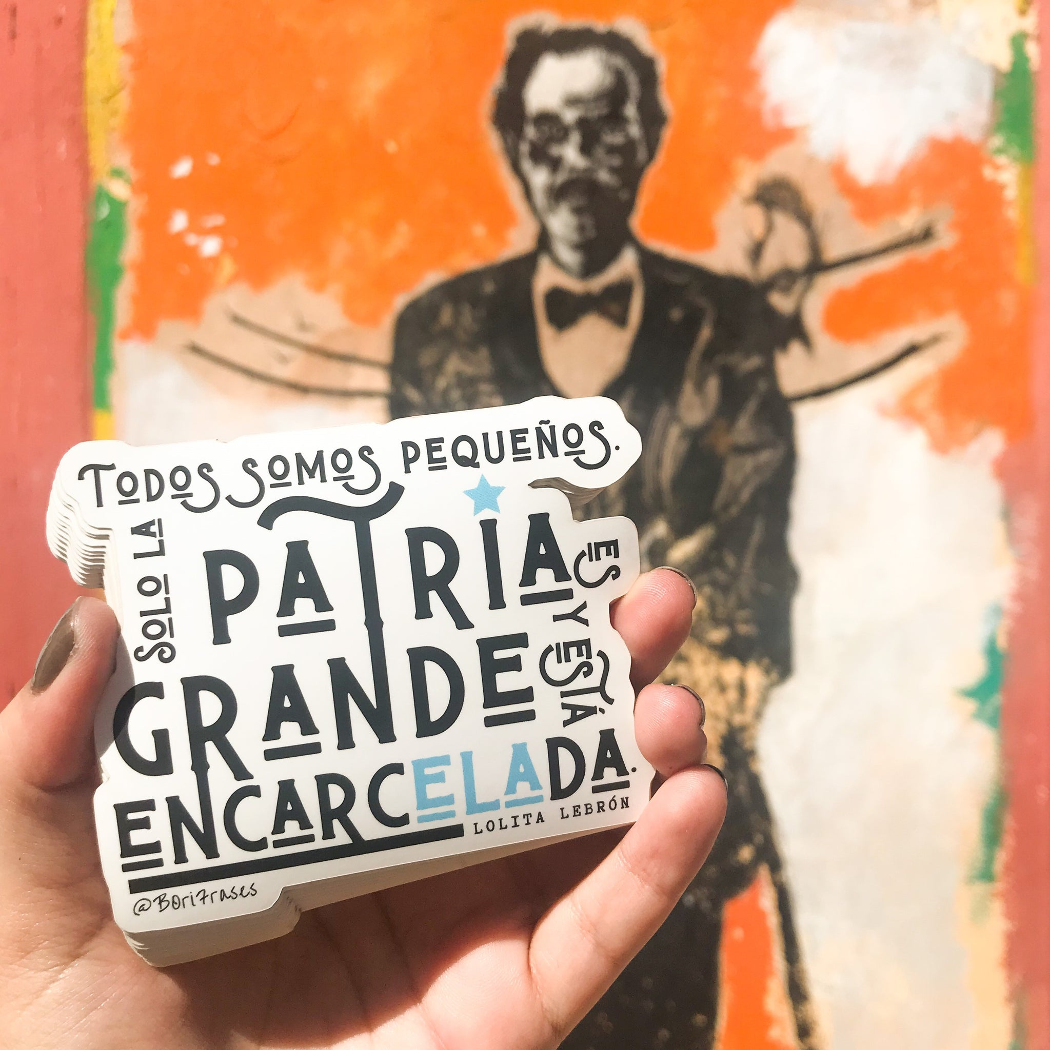 Sticker con frase de la revolucionaria puertorriqueña: Lolita Lebrón