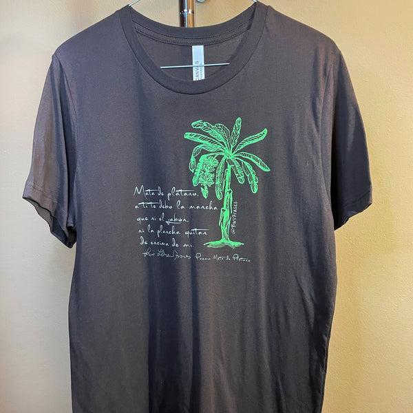 Camisa t-shirt con frase del poema "Mancha de Plátano" de Luis Lloréns Torres | T-Shirt with quote from a poem by Luis Llorens Torres