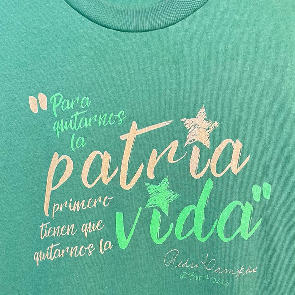 Camisa t-shirt con frase de Pedro Albizu Campos: “Para quitarnos la patria primero tienen que quitarnos la vida.” Shirt with Pedro Albizu Campos quote