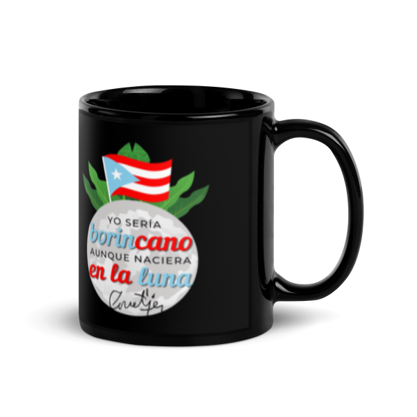 Taza de café (coffee mug) con frase del poeta nacional cialeño Juan Antonio Corretjer: Yo seria Borincano aunque naciera en la luna (Boricua en la luna)