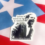 Sticker con frase "Cuando la tiranía es ley, la revolución es orden' del revolucionario de Puerto Rico: Pedro Albizu Campos