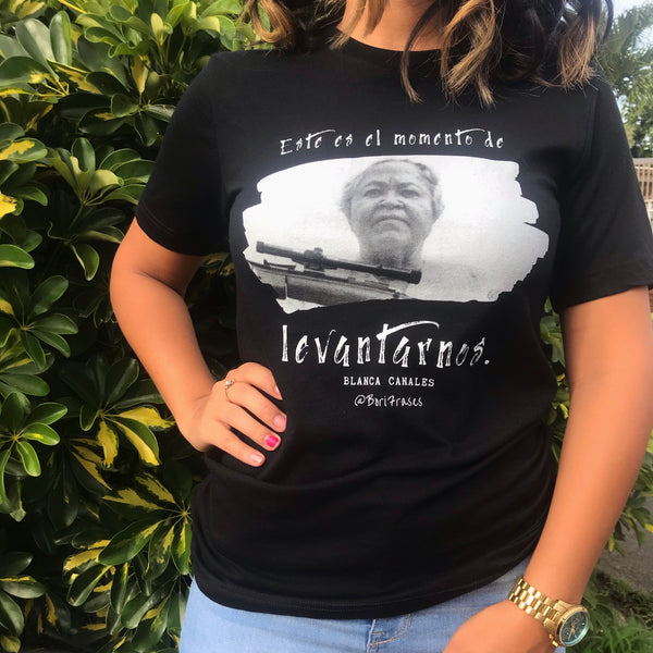T-Shirt con frase de Blanca Canales Torresola: revolucionaria puertorriqueña